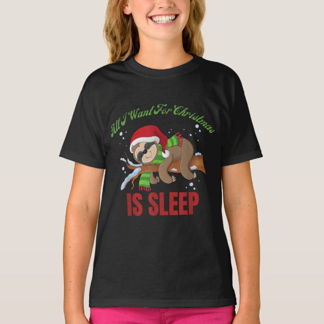 Camiseta Tudo O Que Quero Para O Natal É Dormir Engraçado X (Frente)
