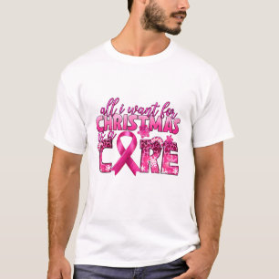 Camiseta Tudo O Que Quero Para O Natal É Um Cancer De Mama