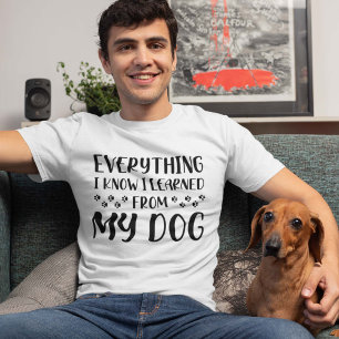 Camiseta Tudo O Que Sei Aprendi Com Meu Cachorro