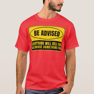 Camiseta Tudo o que te Matar 26