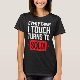 Camiseta Tudo o que toco se transforma em Reator de Hustle