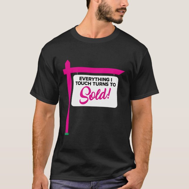 Camiseta Tudo O Que Toco Se Transforma Em Venda De Imóveis  (Frente)