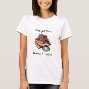 Camiseta Tudo o que uma Garota Precisa Livros e Café