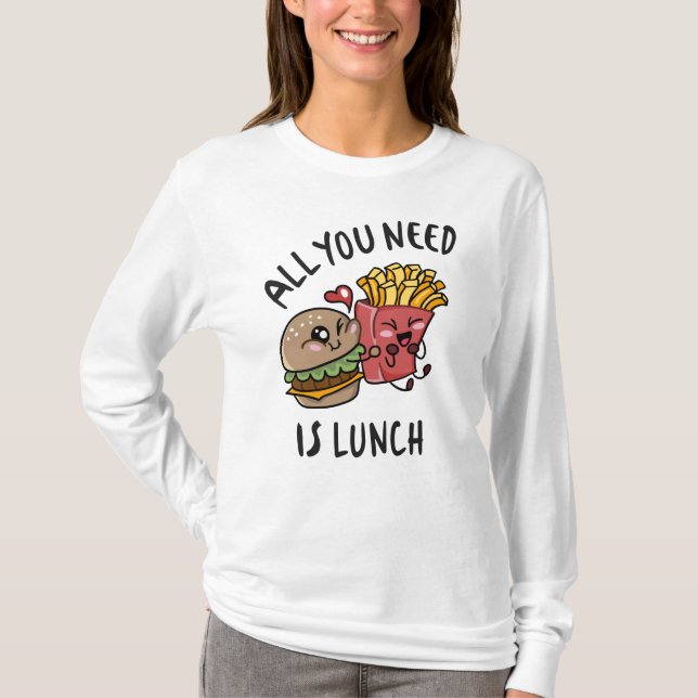 Camiseta Tudo o que você precisa é almoço (Frente)