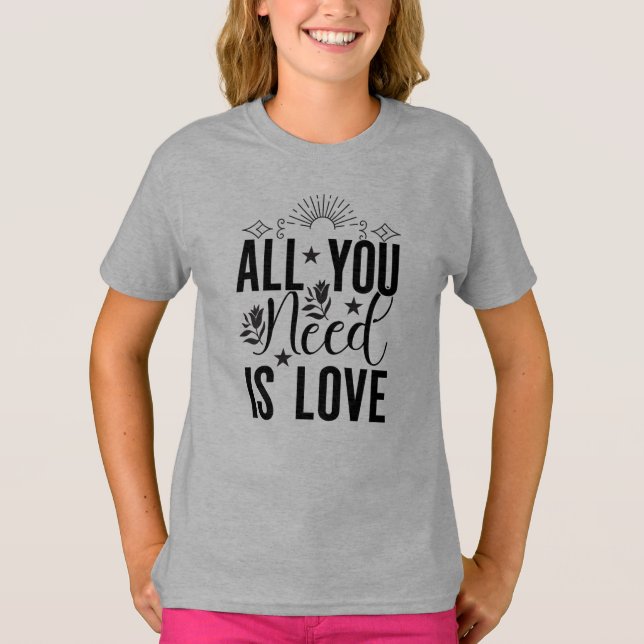 Camiseta Tudo o que Você Precisa é Amor-20230 (Frente)