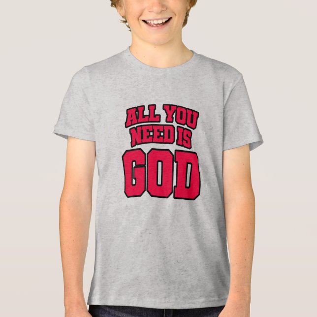 Camiseta Tudo o que você precisa é Deus (Frente)