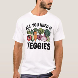 Camiseta Tudo o que Você Precisa São Legumes Fofo Vegano Ve