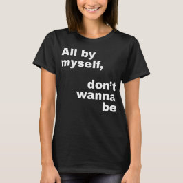 Camiseta Tudo por mim, não quero ser (branco)