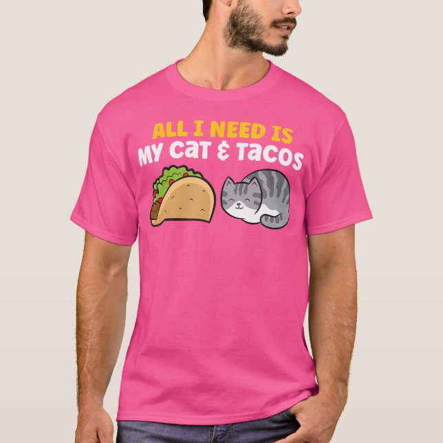 Camiseta Tudo Que Eu Preciso É Meu Gato E Tacos (Frente)