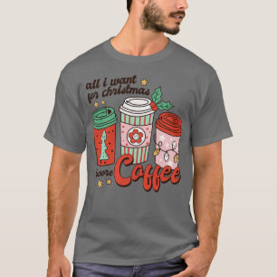 Camiseta Tudo que eu quero no Natal é mais café
