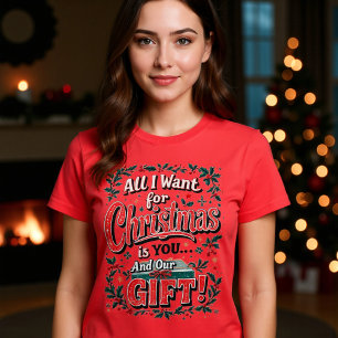 Camiseta "Tudo Que Eu Quero no Natal é Você... E Nosso Pres