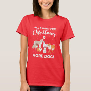 Camiseta Tudo Que Eu Quero Para O Natal É Mais Cães