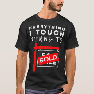 Camiseta Tudo Que Eu Toco Se Torna Vendido Imóveis T 