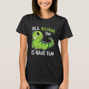 Camiseta Tudo Que Iguana Faz É Ter Uma Citação Divertida Pa