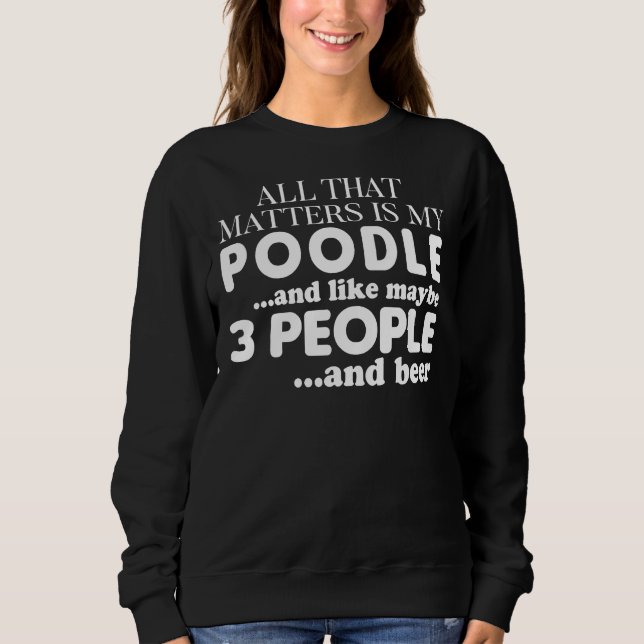 Camiseta Tudo Que Importa É Meu Poodle E Cerveja (Frente)