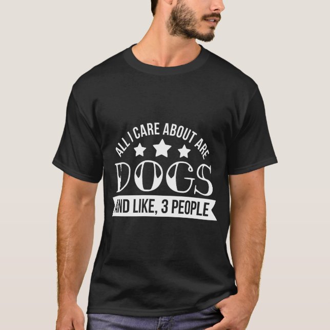 Camiseta Tudo que me importa são cães e Pessoas (Frente)