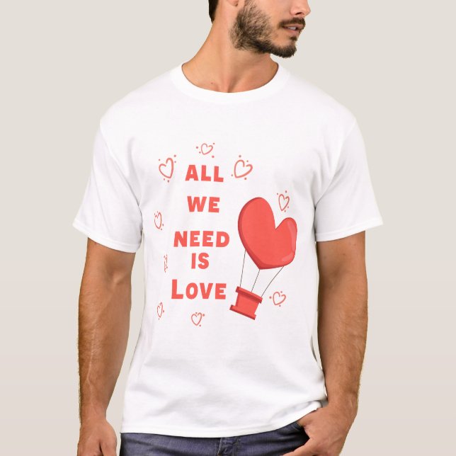 Camiseta Tudo que precisamos é amor (Frente)