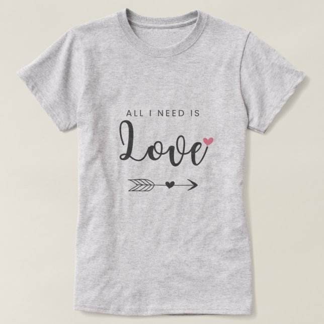 Camiseta Tudo que preciso é amor (Frente do Design)