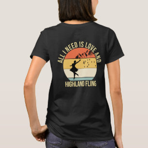 Camiseta Tudo que preciso é amor e dança de voo da Highland