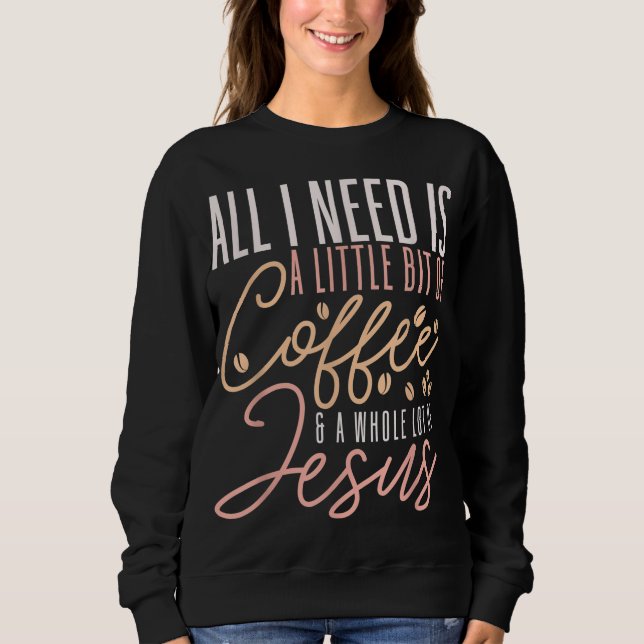 Camiseta Tudo Que Preciso É Café E Cristo De Fé De Jesus Cr (Frente)