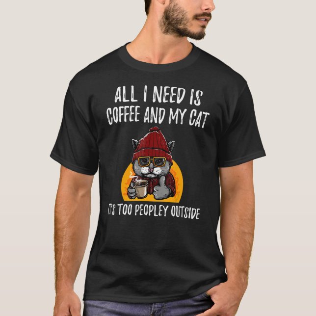 Camiseta Tudo que preciso é café e gato é muito pessoal (Frente)