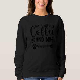 Camiseta Tudo Que Preciso É Café E Meu Gato Americano De Cu