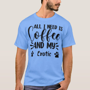 Camiseta Tudo Que Preciso É Café E Meu Sobrinho EóticoCat