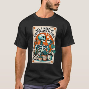 Camiseta Tudo Que Preciso É Café E Plantas Skeleton Tarot C