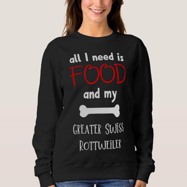 Camiseta Tudo Que Preciso É De Comida E Meu Grande Rottweil (Frente)