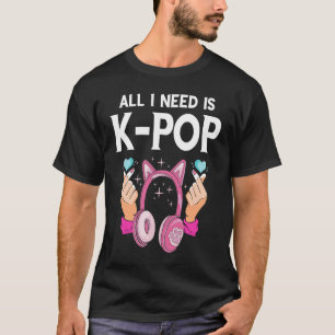 Camiseta Tudo que preciso é de fones de ouvido coreanos K P