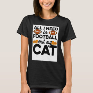 Camiseta Tudo Que Preciso É De Futebol E Meu Gato De Animai