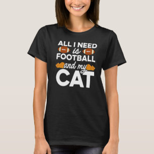 Camiseta Tudo Que Preciso É De Futebol E Meu Gato De Animai