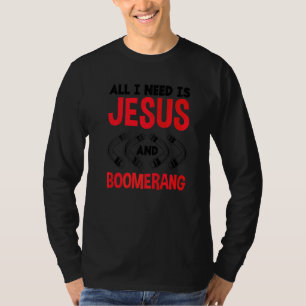 Camiseta Tudo Que Preciso É Jesus E Jogador De Bumerangue B
