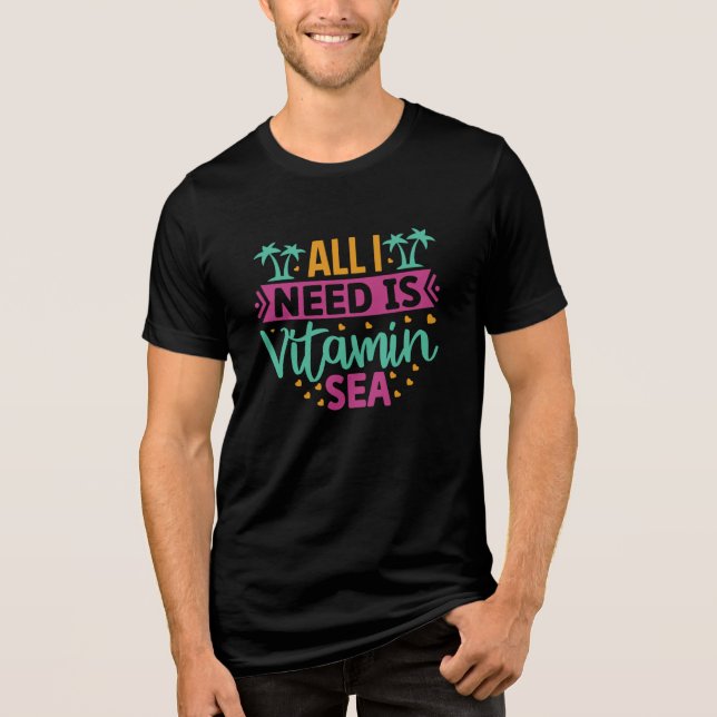 Camiseta Tudo que Preciso é o Mar da Vitamina (Frente)