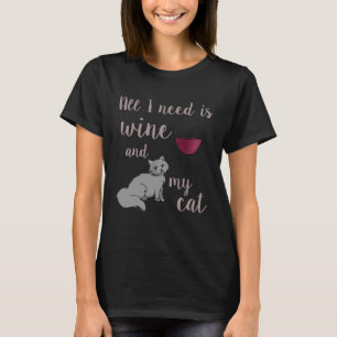 Camiseta Tudo que preciso é vinho e meu gato, gordinho e en