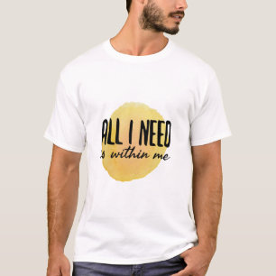 Camiseta tudo que preciso está dentro de mim - palavras mo