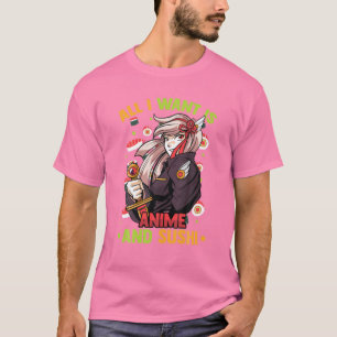Camiseta Tudo Que Quero É Anime E Sushi - Garota Kawaii Bon
