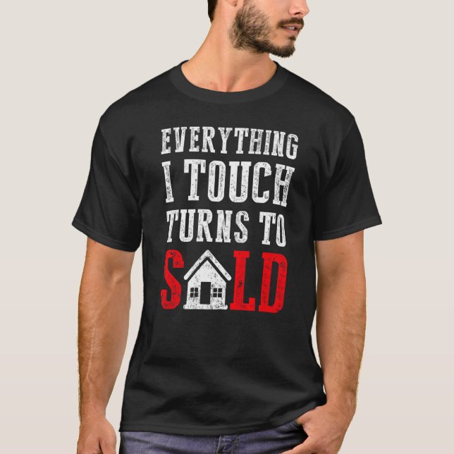 Camiseta Tudo Que Toco Se Transforma Em Agente Imobiliário  (Frente)
