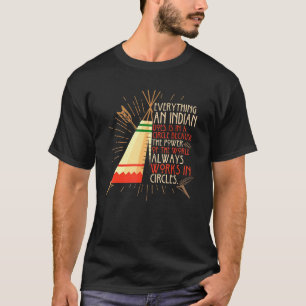 Camiseta Tudo Que Um Índio Faz Em Um Círculo