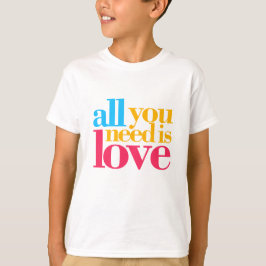 Camiseta Tudo que você precisa é amor