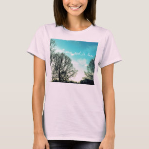 Camiseta Tudo que você precisa é amor