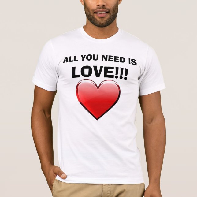 Camiseta TUDO QUE VOCÊ PRECISA É, AMOR!!! AMOR do AMOR do (Frente)