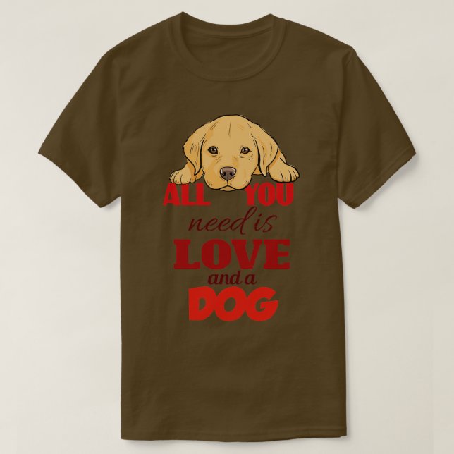 Camiseta Tudo que você precisa é amor e um cachorro (Frente do Design)