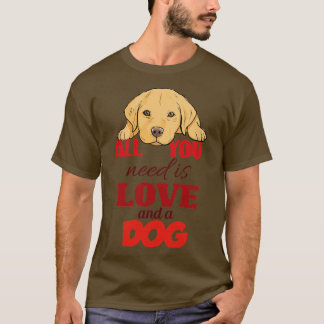Camiseta Tudo que você precisa é amor e um cachorro