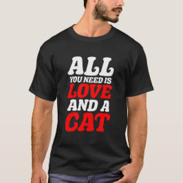 Camiseta Tudo que você precisa é amor e um gato