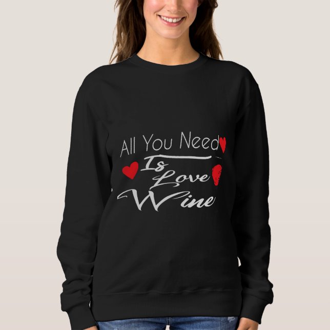 Camiseta Tudo Que Você Precisa É Amor E Vinho. (Frente)