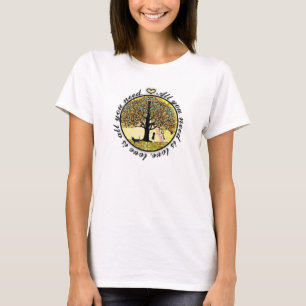 Camiseta Tudo que você precisa é árvore de amor de vida