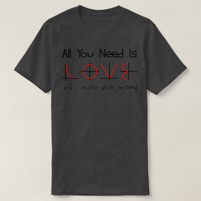 Camiseta Tudo Que Você Precisa É Da Função Amor Graph Math  (Frente do Design)