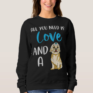 Camiseta Tudo Que Você Precisa É De Amor E Um Cachorro Shih