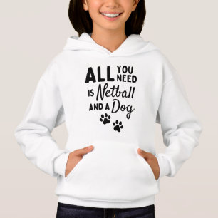 Camiseta Tudo que você precisa é de netball e um cachorro